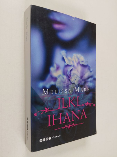 Melissa Marr : Ilki ihana