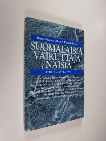 Ritva ym. Sievänen-Allen (toim.) : Suomalaisia vaikuttajanaisia : kohti vuotta 2000