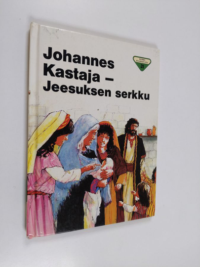 Penny Frank : Johannes Kastaja - Jeesuksen serkku - Kerro Raamatusta