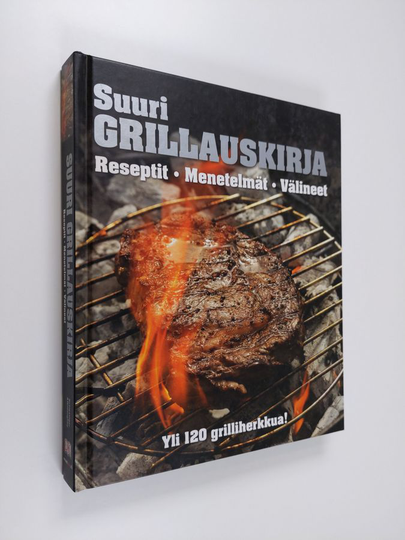 Chris ym. Schlesinger : Suuri grillauskirja : reseptit, menetelmät, välineet