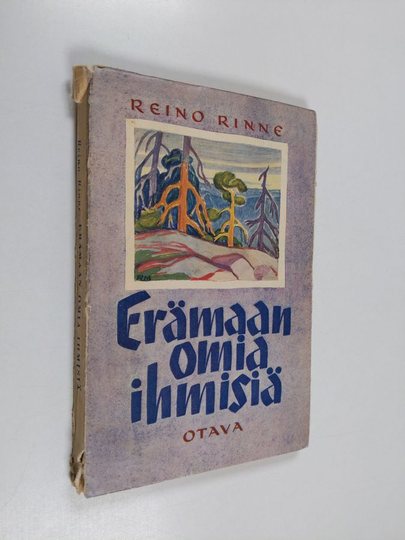 Reino Rinne : Erämaan omia ihmisiä : novelleja