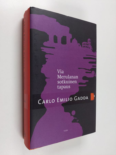 Carlo Emilio Gadda : Via Merulanan sotkuinen tapaus
