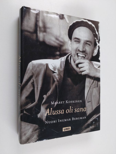 Maaret Koskinen : Alussa oli sana : nuori Ingmar Bergman