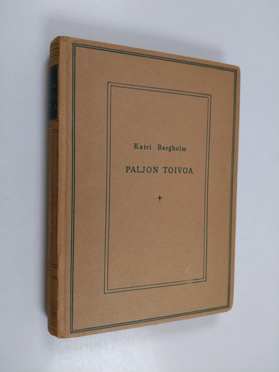 Katri Bergholm : Paljon toivoa, paljon toteutumista : 1900-1910