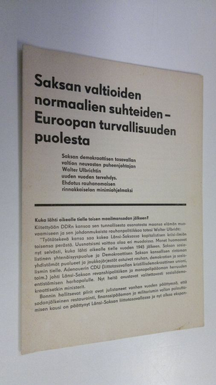 Saksan valtioiden normaalien suhteiden - Euroopan turvallisuuden puolesta : Saksan demokraattisen tasavallan valtion neuvoston puheenjohtajan ...
