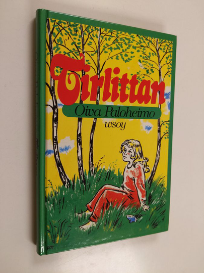 Oiva Paloheimo : Tirlittan - orpotyttö ihmisten ihmemaassa