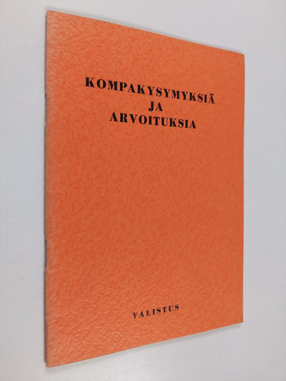 Juho Hänninen : Kompakysymyksiä ja arvoituksia : hupaista ohjelmaa etenkin nuorten tilaisuuksiin ja illanistujaisiin