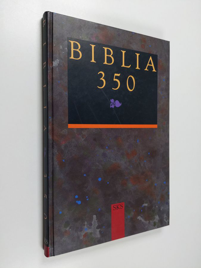 Jussi Nuorteva : Biblia 350 : suomalainen Raamattu ja Suomen kulttuuri