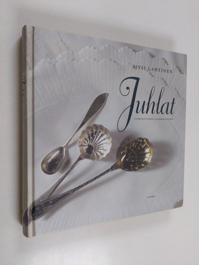 Mysi Lahtinen : Juhlat : uudestavuodesta elonkorjuuseen