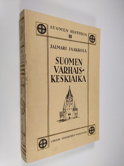 Jalmari Jaakkola : Suomen varhaiskeskiaika : kristillisen Suomen synty