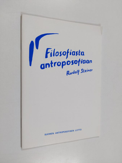 Rudolf Steiner : Filosofiasta antroposofiaan