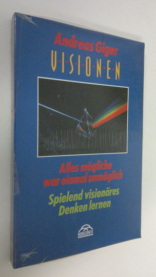 Andreas Giger : Visionen : Alles mögliche war einmal unmöglich - Spielend visionäres Denken lernen