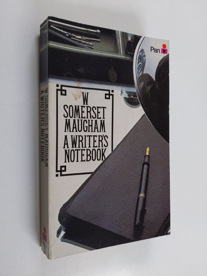 W. Somerset Maugham : A writer's notebook