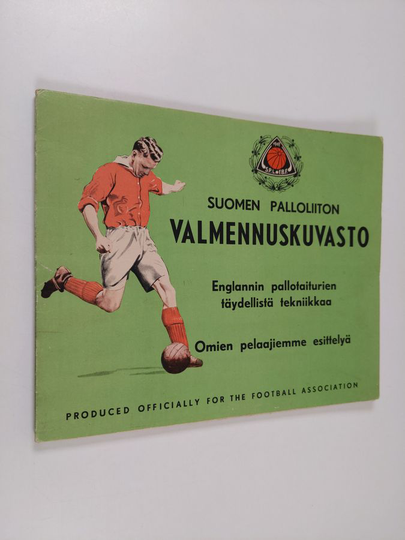 Suomen palloliiton valmennuskuvasto : Englannin pallotaiturien täydellistä tekniikkaa : omien pelaajiemme esittelyä