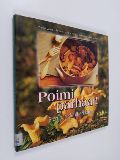 Poimi parhaat! : sieniä ja sieniherkkuja