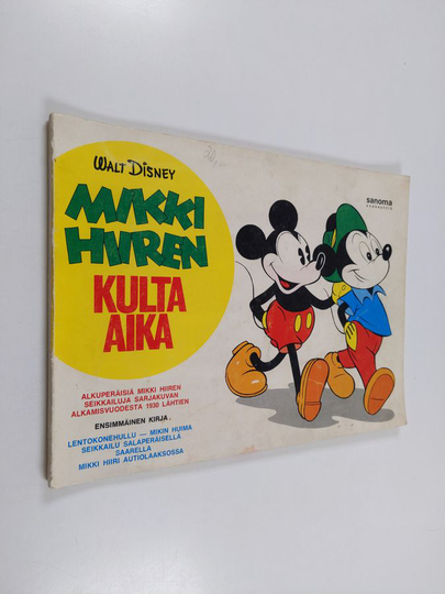 Walt Disney : Mikki Hiiren kulta-aika : ensimmäinen kirja