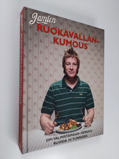 Jamie Oliver : Jamien ruokavallankumous : opi kokkaamaan 24 tunnissa