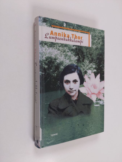 Annika Thor : Lumpeenkukkalampi