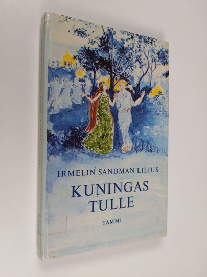 Irmelin Sandman Lilius : Kuningas Tulle
