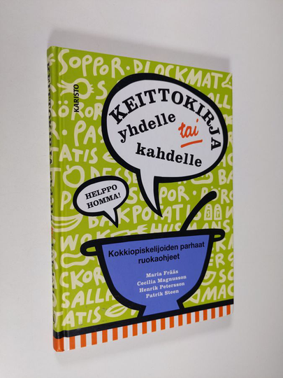 Maria Frääs ym. : Keittokirja yhdelle tai kahdelle : Kokkiopiskelijoiden parhaat ruokaohjeet