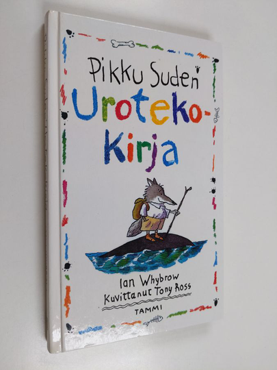 Ian Whybrow : Pikku Suden urotekokirja