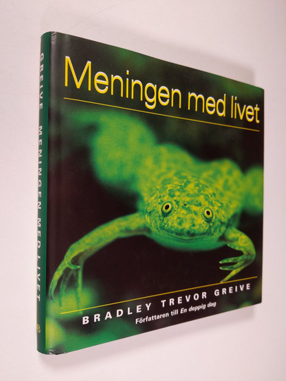 Bradley Trevor Greive : Meningen med livet
