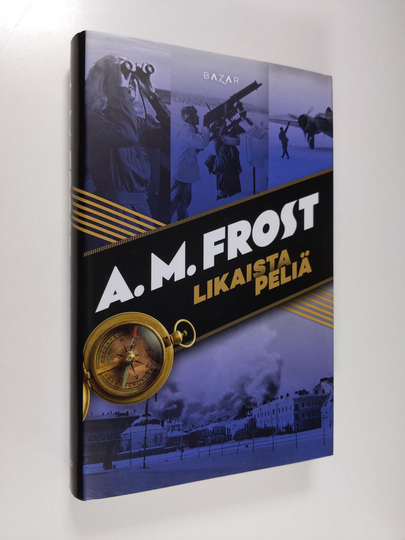 A. M. Frost : Likaista peliä