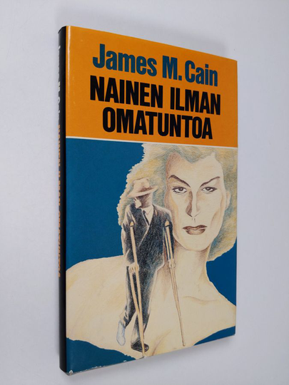 James M. Cain : Nainen ilman omatuntoa