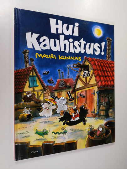 Mauri Kunnas : Hui kauhistus!