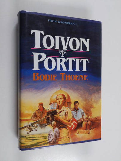 Bodie Thoene : Toivon portit