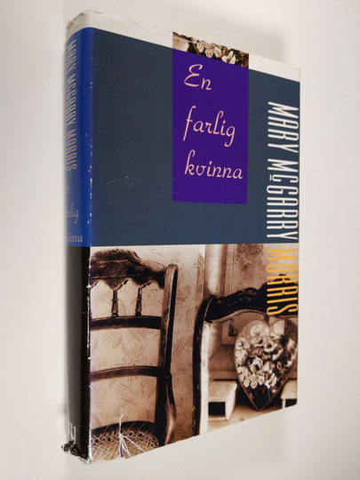 Mary McGarry Morris : En farlig kvinna