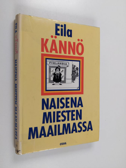 Eila Kännö : Naisena miesten maailmassa