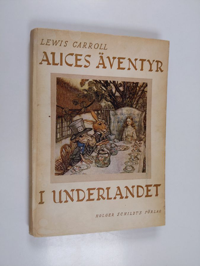 Lewis Carroll : Alices äventyr i underlandet