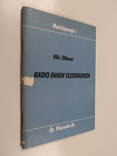 Ville Zilliacus : Radio ennen Yleisradiota