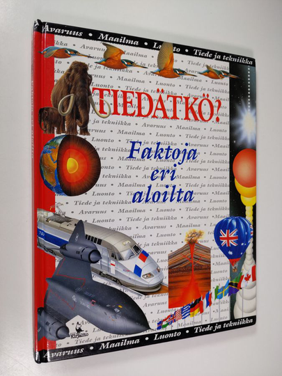 Ian Graham : Tiedätkö : faktoja eri aloilta