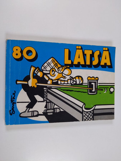Reginald Smythe : Lätsä 80