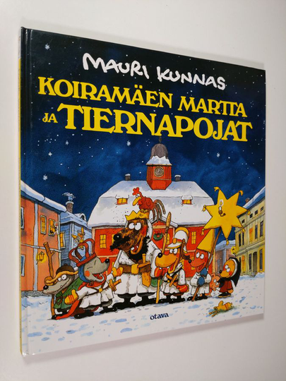 Mauri Kunnas : Koiramäen Martta ja tiernapojat