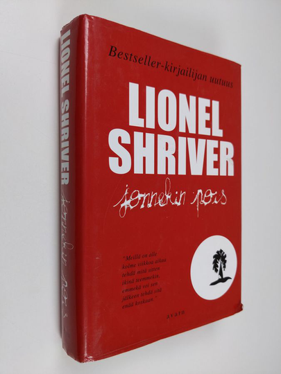 Lionel Shriver : Jonnekin pois