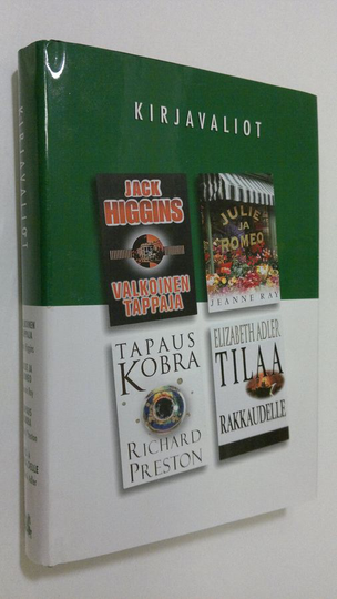 Kirjavaliot - Higins, Jack : Valkoinen tappaja / Ray, Jeanne : Julie ja Romeo / Preston, Richard : Tapaus Kobra / Adler, Elizabeth : Tilaa ...
