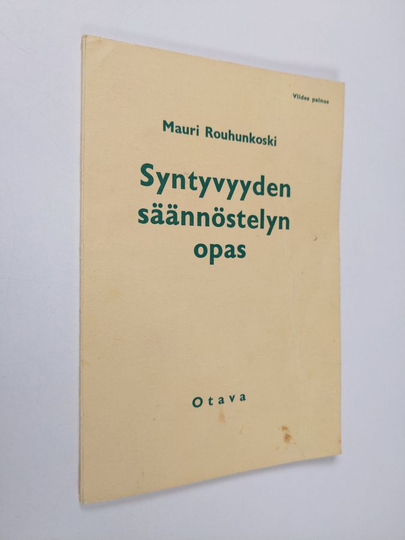 Mauri Rouhunkoski : Syntyvyyden säännöstelyn opas