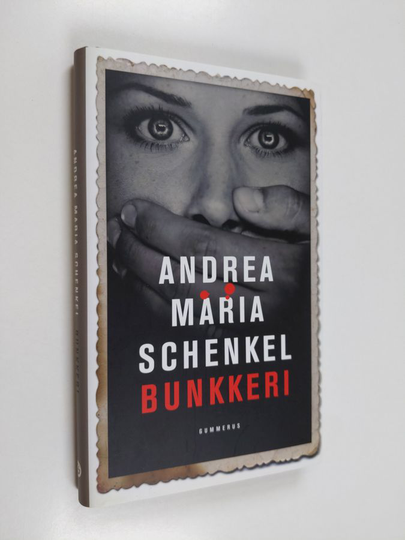 Andrea Maria Schenkel : Bunkkeri