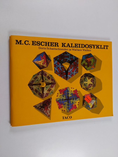 Doris Schattschneider : M. C. Escher kaleidosyklit