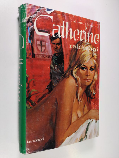 Juliette Benzoni : Catherine rakkaani