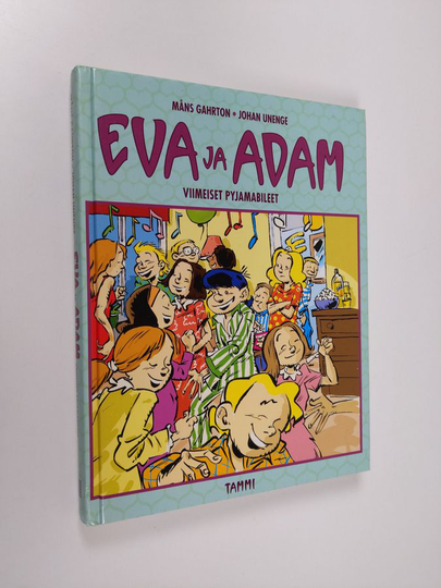 Måns Gahrton : Eva ja Adam : viimeiset pyjamabileet