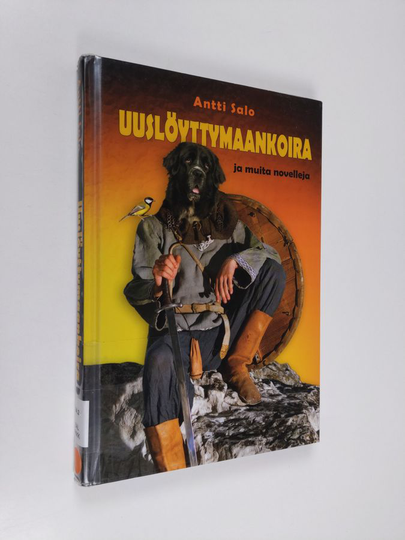 Antti Salo : Uuslöyttymaankoira ja muita novelleja