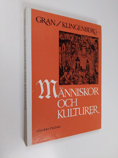 Bo-Erik Gran : Människor och kulturer : historia till år 1500 för årskurs 1 i gymnasiet
