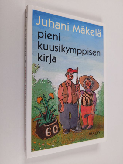 Juhani Mäkelä : Pieni kuusikymppisen kirja