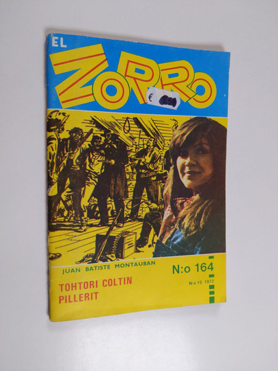 Juan Batiste Montauban : El Zorro nro 164 10/1972 : Tohtori Coltin pillerit
