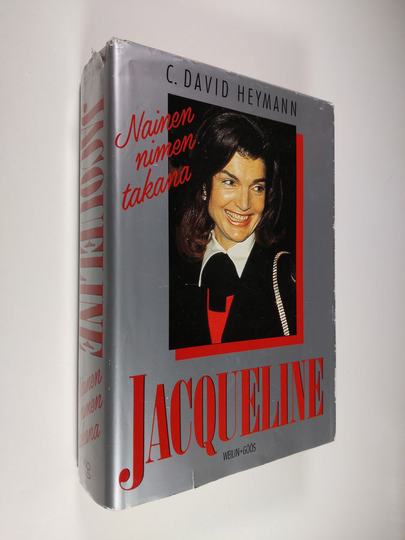 C. David Heymann : Jacqueline : nainen nimen takana