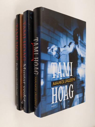 Tami Hoag : Tami Hoang : 3. kirjan sarja: Polkupyörälähetti ; Mustat vedet ; Maaksi jälleen